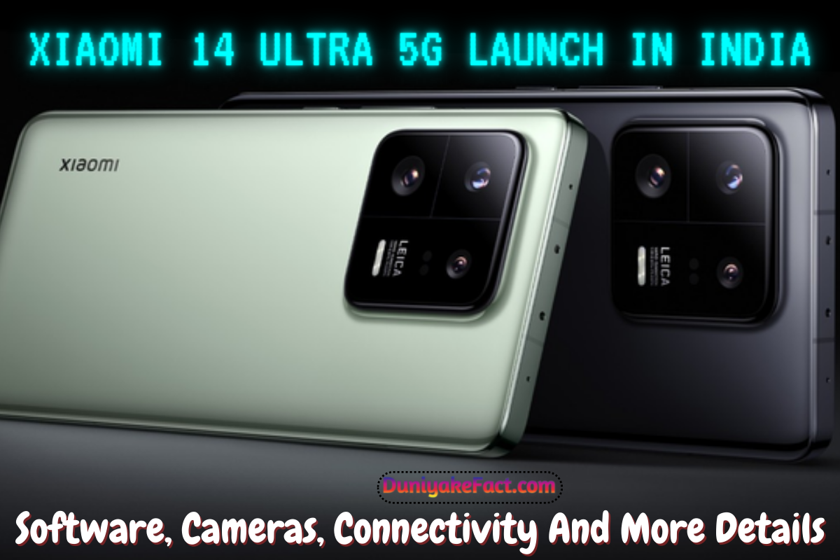 Xiaomi 14 Ultra 5G Launch In India